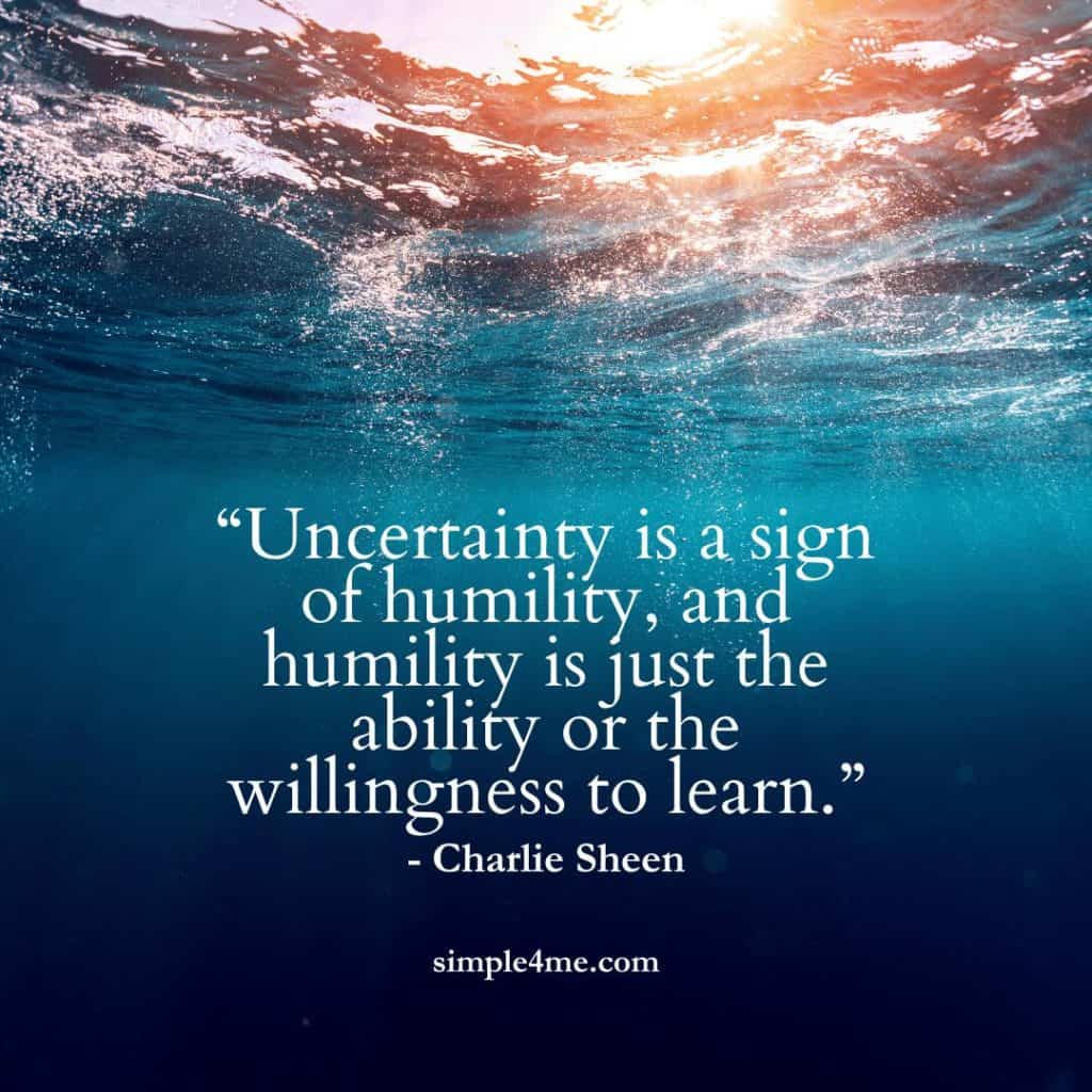 Charlie Sheen's positive new journey quote on uncertainty and humility and our willingness to learn